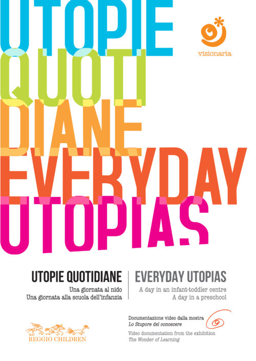 Everyday Utopias: A day in an infant-toddler centre/A day in a preschool